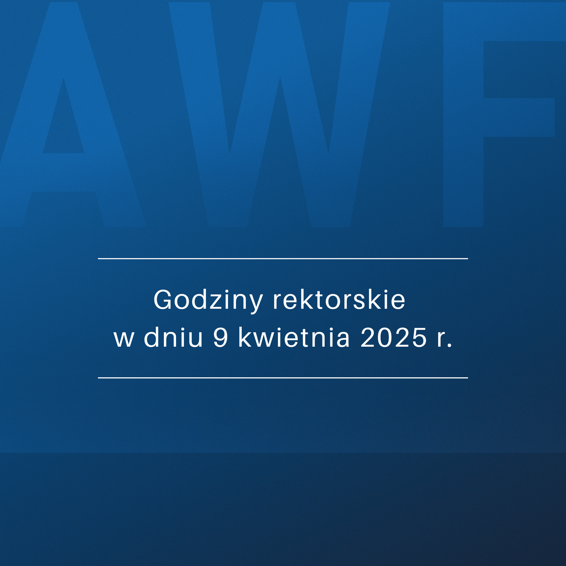 Godziny rektorskie w dniu 9 kwietnia 2025 roku